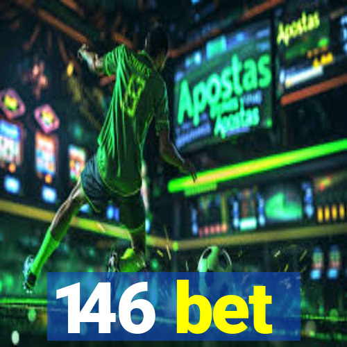 146 bet